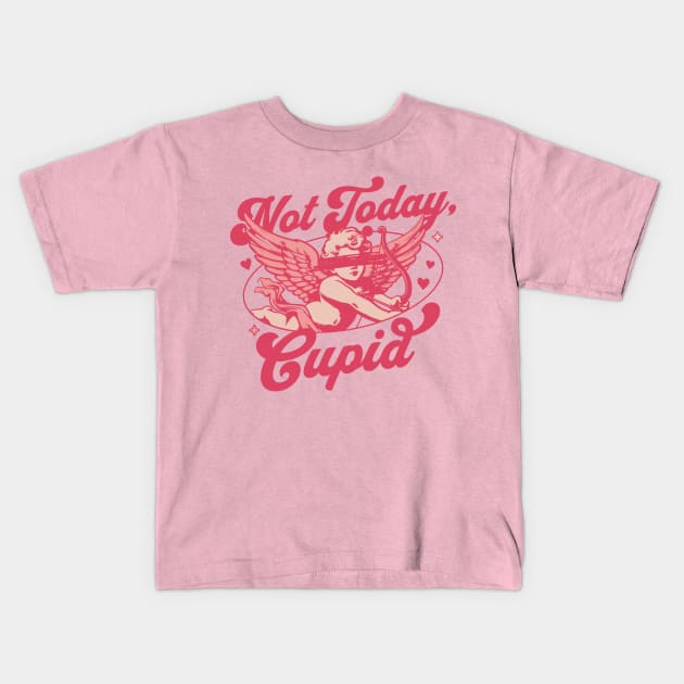 Not Today Cupid - Anti Valentines Day Funny Retro Valentines Kids T-Shirt by OrangeMonkeyArt